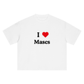 I LOVE MASCS Oversized T-Shirt