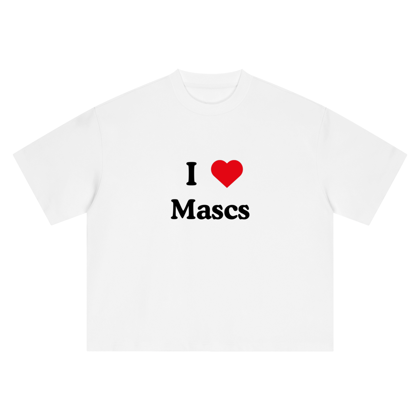 I LOVE MASCS Oversized T-Shirt