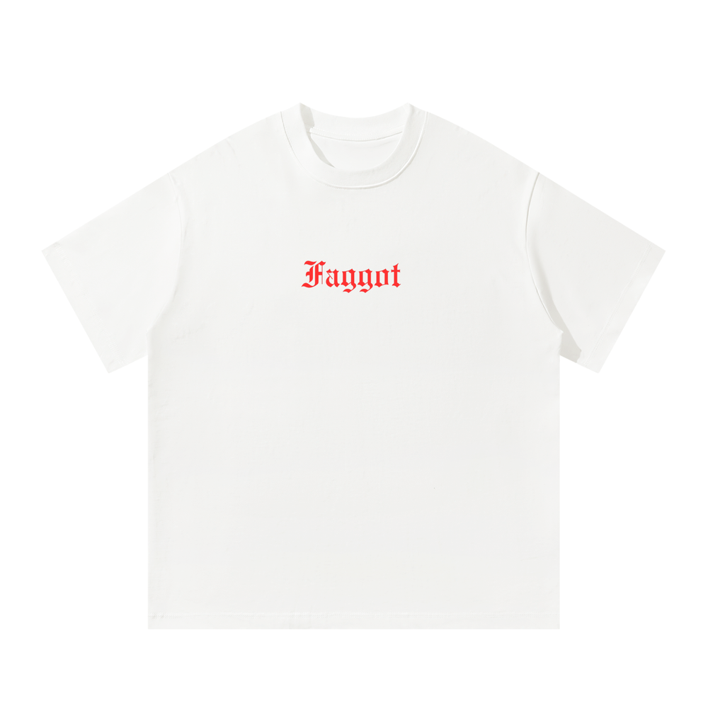 Faggot Oversized T-Shirt