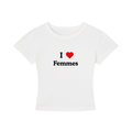 I LOVE FEMMES Cropped T-Shirt